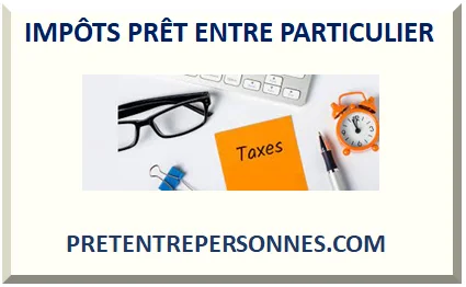 IMPÔTS PRÊT ENTRE PARTICULIER