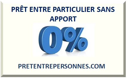 PRÊT ENTRE PARTICULIER SANS APPORT