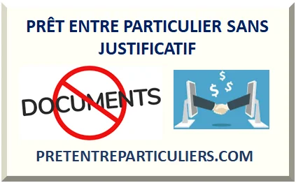 PRÊT ENTRE PARTICULIER SANS JUSTIFICATIF