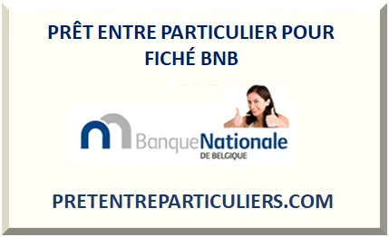 PRÊT ENTRE PARTICULIER POUR FICHÉ BNB