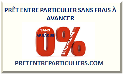 PRÊT ENTRE PARTICULIER SANS FRAIS À AVANCER 2025