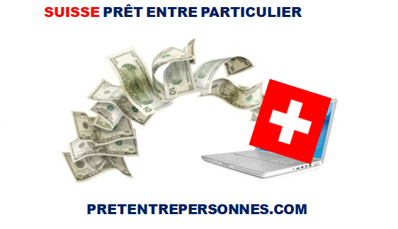 SUISSE PRÊT ENTRE PARTICULIER 2024