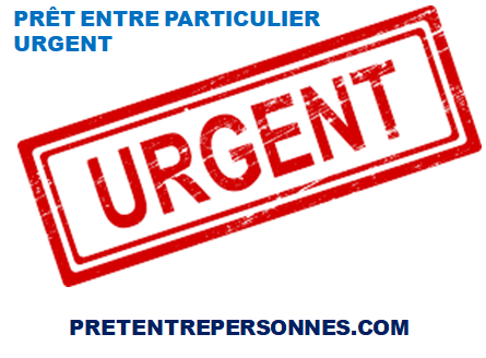 PRÊT ENTRE PARTICULIER URGENT